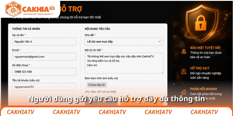 Liên hệ CakhiaTV nhanh chóng hiệu quả cho người dùng 3 Người dùng gửi yêu cầu hỗ trợ đầy đủ thông tin